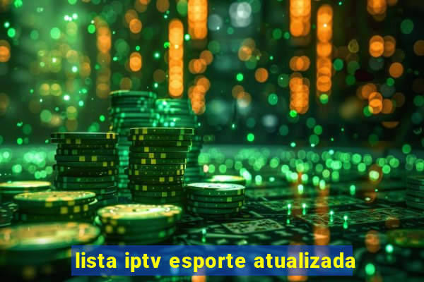 lista iptv esporte atualizada